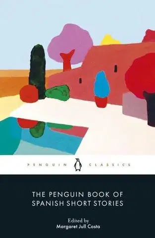 Svetová beletria The Penguin Book of Spanish Short Stories