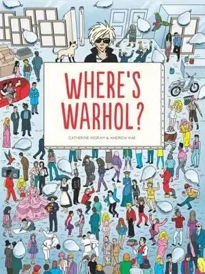 Výtvarné umenie Wheres Warhol - Catharine Ingram,Andrew Rae