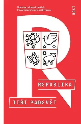 Slovenské a české dejiny Republika - Jiří Padevět