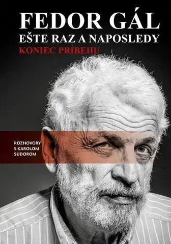Fejtóny, rozhovory, reportáže Fedor Gál: Ešte raz a naposledy - Karol
