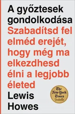 Rozvoj osobnosti A győztesek gondolkodása - Lewis Howes