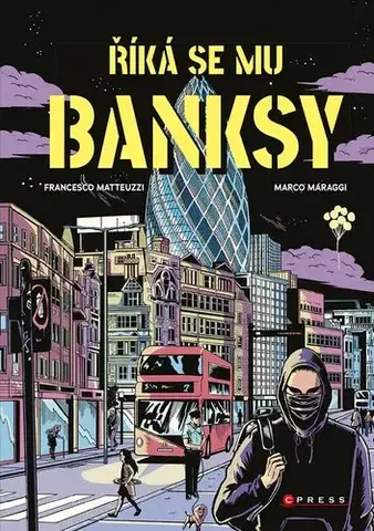 Komiksy Říká se mu Banksy - Francesco Matteuzzi