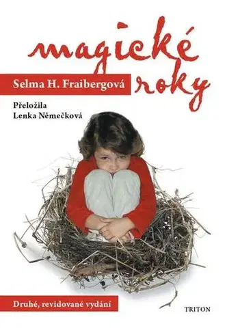 Sociológia, etnológia Magické roky - Selma H. Fraiberg