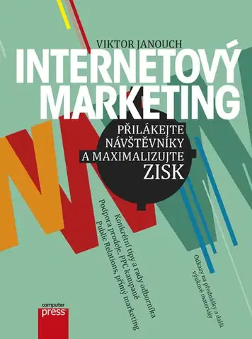 Počítačová literatúra - ostatné Internetový marketing - Viktor Janouch