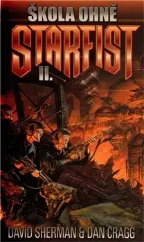 Sci-fi a fantasy Starfist 2 - Škola ohně - Dan Cragg,David Sherman