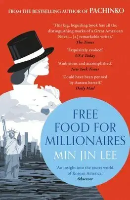 Svetová beletria Free Food for Millionaires - Min Jin Lee