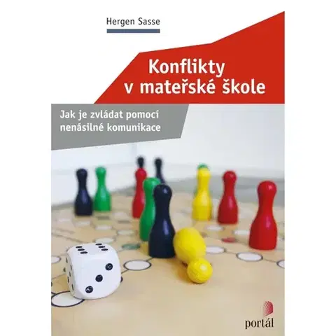 Pedagogika, vzdelávanie, vyučovanie Konflikty v mateřské škole - Hergen Sasse,Jindra Hubková