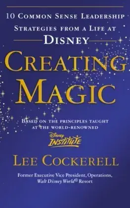 Ekonómia, manažment - ostatné Creating Magic - Lee Cockerell
