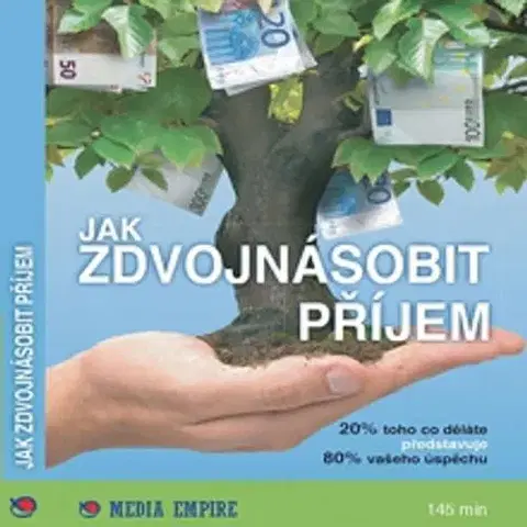 Rozvoj osobnosti Mediaempire s.r.o. Jak zdvojnásobit příjem