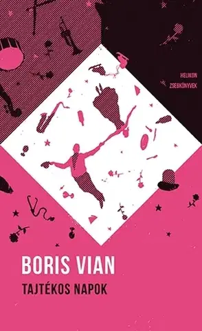 Svetová beletria Tajtékos napok - Helikon zsebkönyvek 48. - Boris Vian