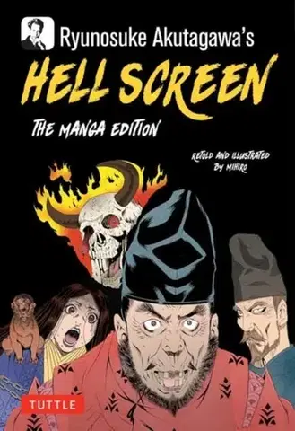 Beletria - ostatné Ryunosuke Akutagawa's Hell Screen - Ryunosuke Akutagawa