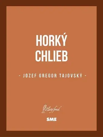 Slovenská beletria Horký chlieb - Tajovský Jozef Gregor