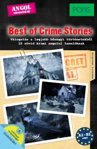 Zjednodušené čítanie PONS Best of Crime Stories - Válogatás a legjobb bűnügyi történetekből - 15 rövid krimi angolul tanulóknak - Dominic Butler