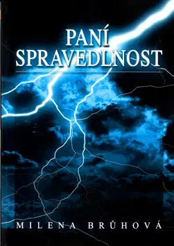 Detektívky, trilery, horory Paní Spravedlnost - Milena Brůhová