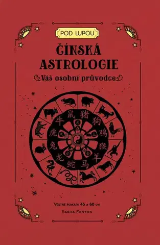 Astrológia, horoskopy, snáre Čínská astrologie - Sasha Fentonová