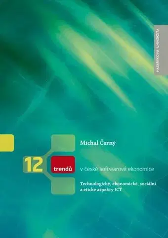 Pre vysoké školy 12 trendů v české softwarové ekonomice - Michal Černý
