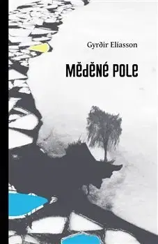 Svetová beletria Měděné pole - Elíasson Gyrdir