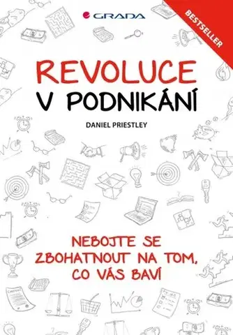 Podnikanie, obchod, predaj Revoluce v podnikání - Daniel Priestley