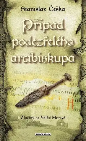 Detektívky, trilery, horory Případ podezřelého arcibiskupa - Stanislav Češka
