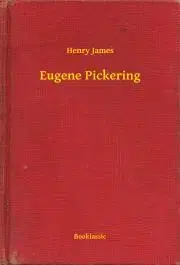 Svetová beletria Eugene Pickering - Henry James