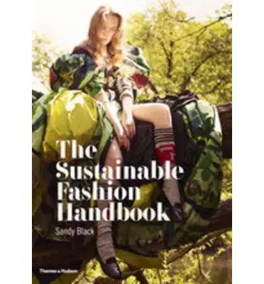 Dizajn, úžitkové umenie, móda Sustainable Fashion Handbook - Hilary Alexander,Sandy Black