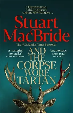 Detektívky, trilery, horory And the Corpse Wore Tartan - Stuart MacBride