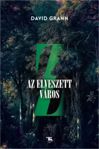 História - ostatné Z, az elveszett város - David Grann