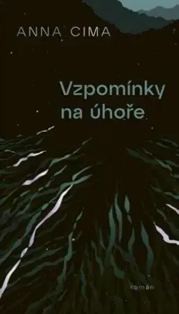Česká beletria Vzpomínky na úhoře - Anna Cima