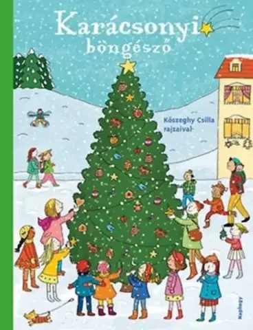 Rozprávky Karácsonyi böngésző - Csilla Kőszeghy