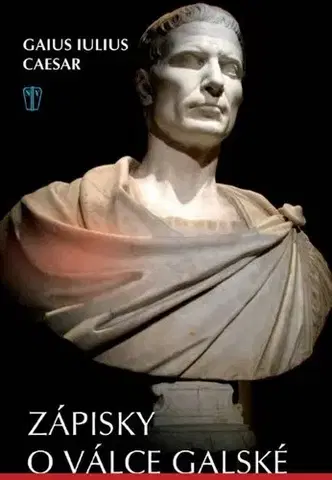 História Zápisky o válce gálské - Gaius Iulius Caesar