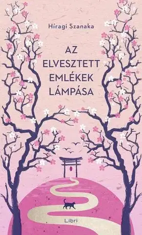 Sci-fi a fantasy Az elvesztett emlékek lámpása - Hiiragi Sanaka