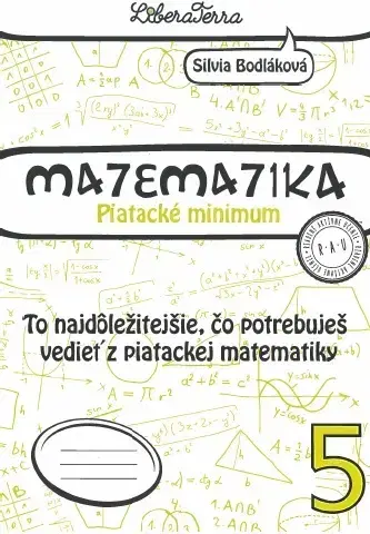 Matematika Matematika 5 - Piatacké minimum - Silvia Bodláková