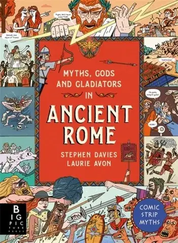 Beletria - ostatné Comic Strip Myths: Myths, Gods and Gladiators in Ancient Rome - Stephen Davies