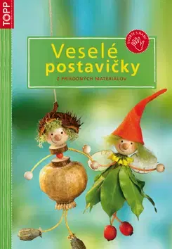 Ručné práce - ostatné Veselé postavičky z prírodných materiálov - Pia Pedevilla
