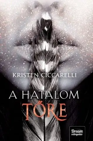 Fantasy, upíri A hatalom tőre - Kristen Ciccarelli