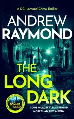 Detektívky, trilery, horory The Long Dark - Andrew Raymond