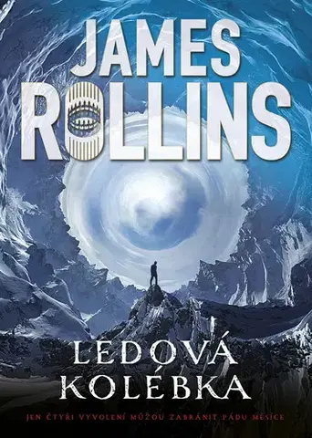 Sci-fi a fantasy Ledová kolébka - James Rollins