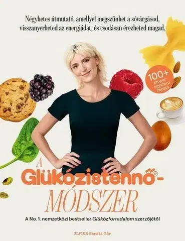 Zdravie, životný štýl - ostatné A Glükózistennő - módszer - Jessie Inchauspé