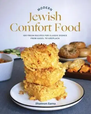 Národná kuchyňa - ostatné Modern Jewish Comfort Food - Shannon Sarna