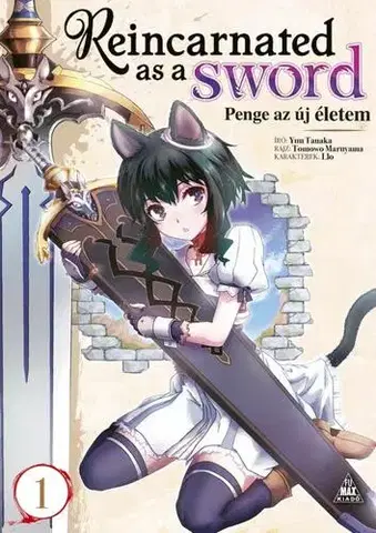 Komiksy Reincarnated as a Sword - Penge az új életem 1. - Yuu Tanaka