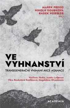Slovenské a české dejiny Ve vyhnanství - Marek Preiss,Nikola Doubková,Radek Heissler
