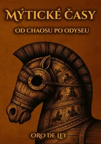 Mytológia Mýtické časy - Oro de Ley