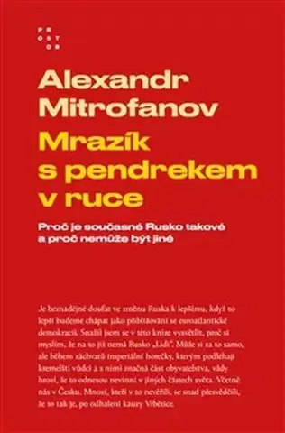 Politológia Mrazík s pendrekem v ruce - Alexandr Mitrofanov