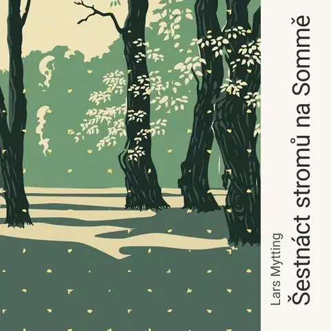 Beletria - ostatné Tympanum Šestnáct stromů na Sommě