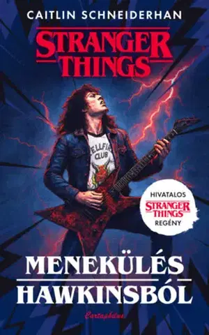 Sci-fi a fantasy Menekülés Hawkinsból - Caitlin Schneiderhan
