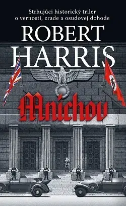 Historické romány Mníchov - Robert Harris,Tamara Chovanová