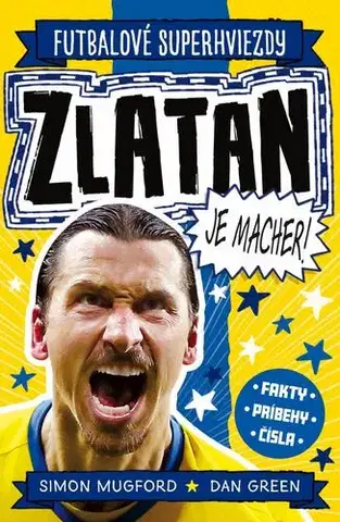 Šport - ostatné Zlatan je macher! - Simon Mugford