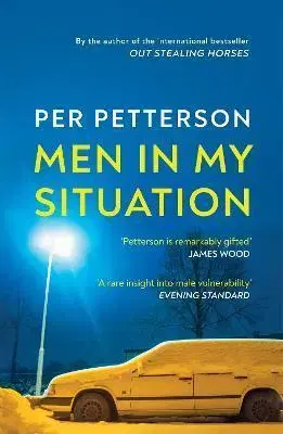 Svetová beletria Men in My Situation - Per Petterson,Ingvild Burkey