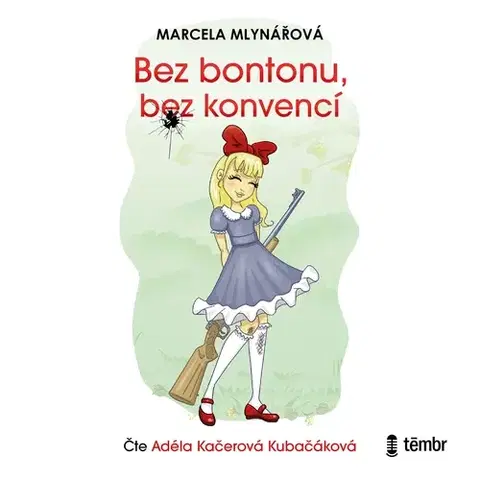 Novely, poviedky, antológie Témbr Bez bontonu, bez konvencí