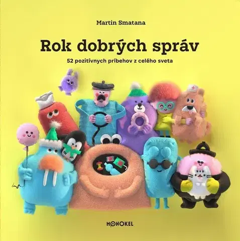 Slovenská beletria Rok dobrých správ 2023 - Martin Smatana,Martin Smatana